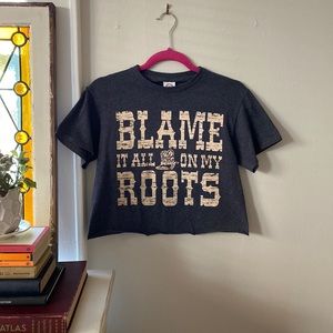 blame it all on my roots cropped tee!